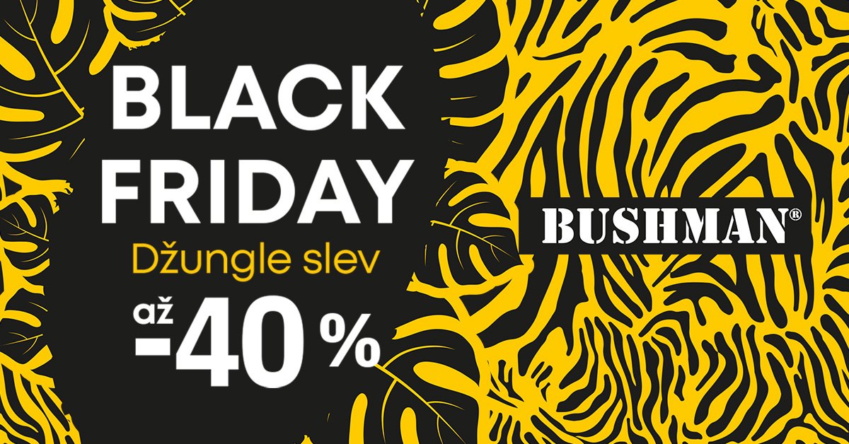 Black Friday v BUSHMANu