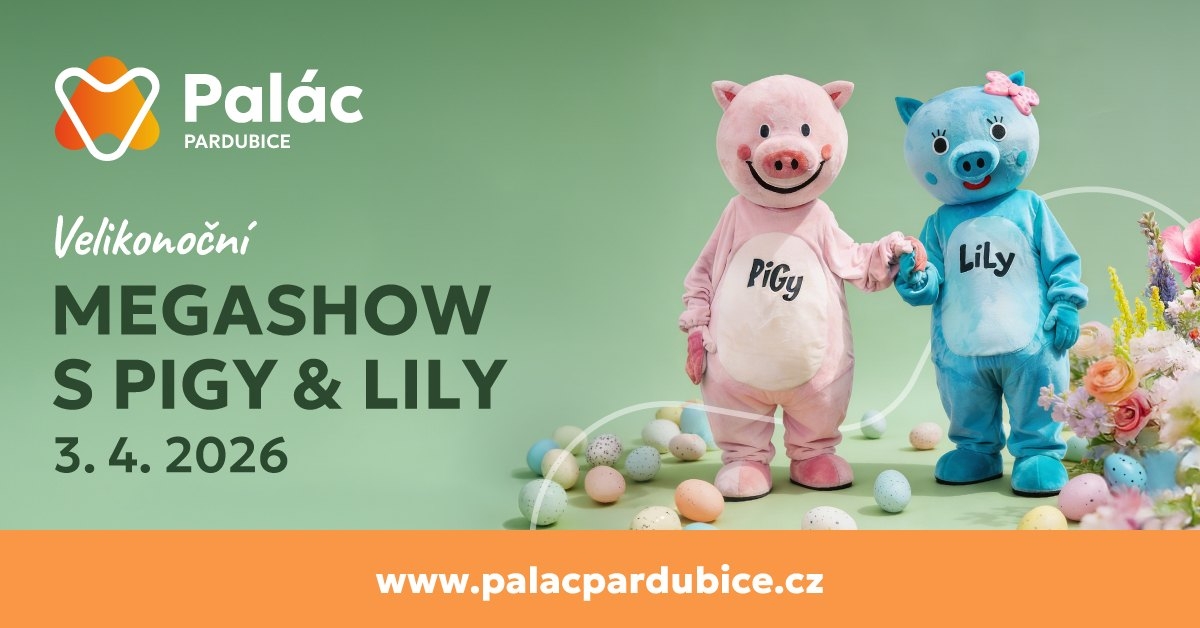 Velikonoční megashow s Pigy & Lily